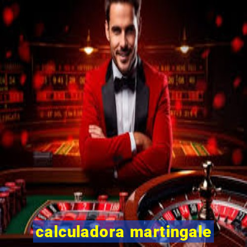 calculadora martingale